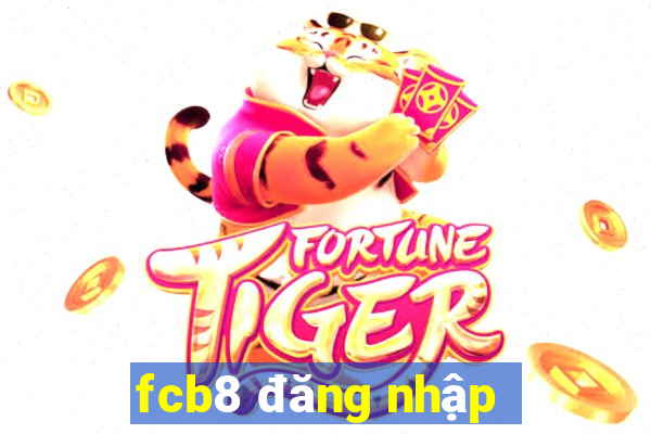 fcb8 đăng nhập