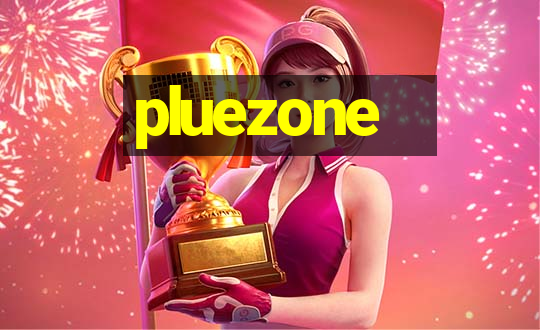 pluezone