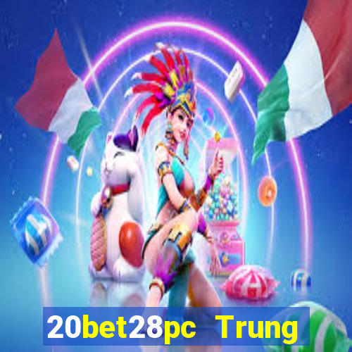 20bet28pc Trung thực 28 chiếc