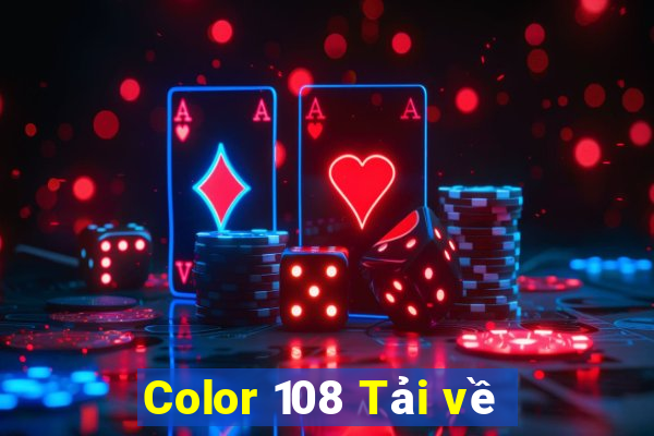 Color 108 Tải về