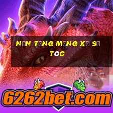 Nền tảng mạng xổ số tóc