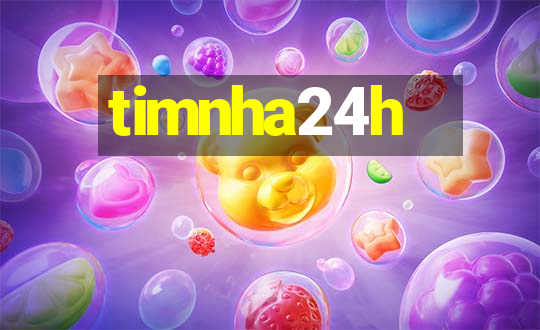 timnha24h