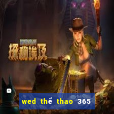 wed thể thao 365 là gì