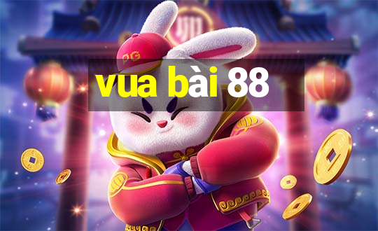 vua bài 88