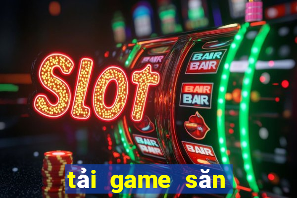 tải game săn cá vui vẻ