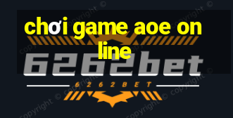 chơi game aoe online