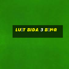 luật bida 3 băng