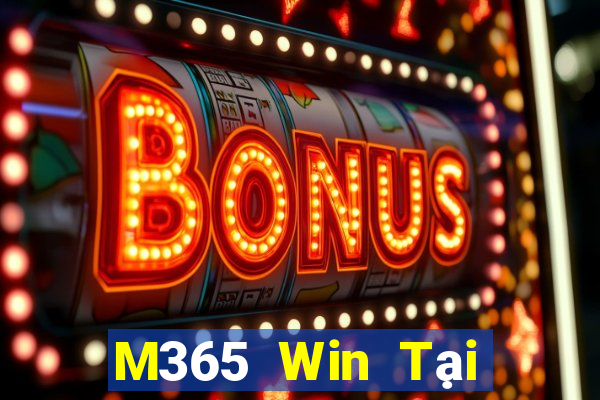 M365 Win Tại Game Bài Đổi Thưởng