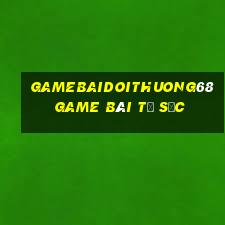 Gamebaidoithuong68 Game Bài Tứ Sắc