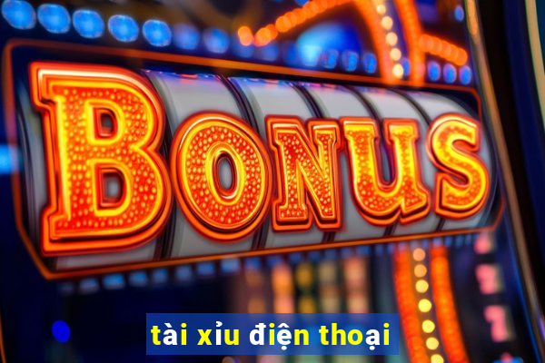 tài xỉu điện thoại