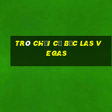 Trò chơi cờ bạc Las Vegas