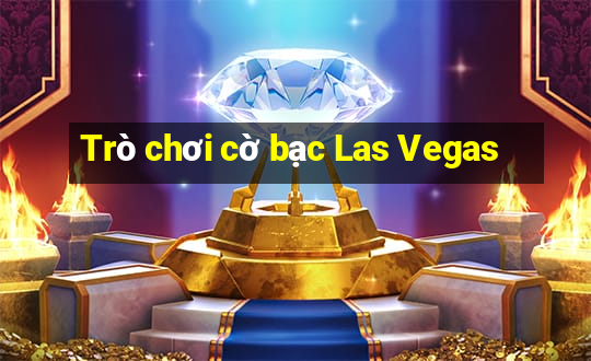 Trò chơi cờ bạc Las Vegas