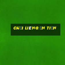 chơi liêng ăn tiền