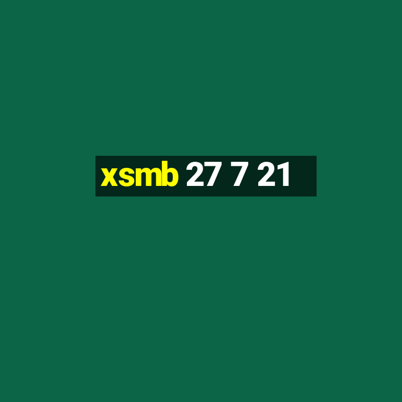 xsmb 27 7 21