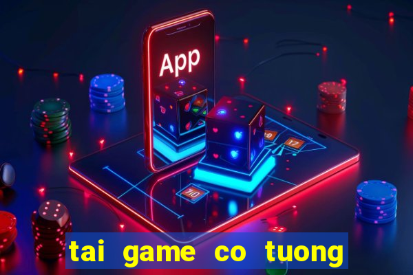 tai game co tuong zing play