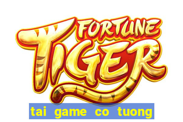 tai game co tuong zing play