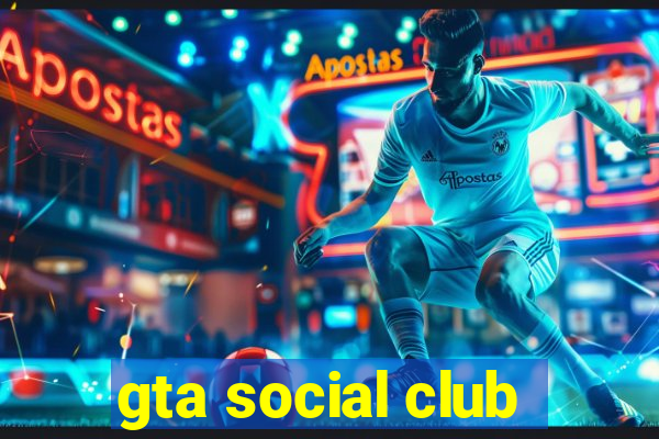 gta social club