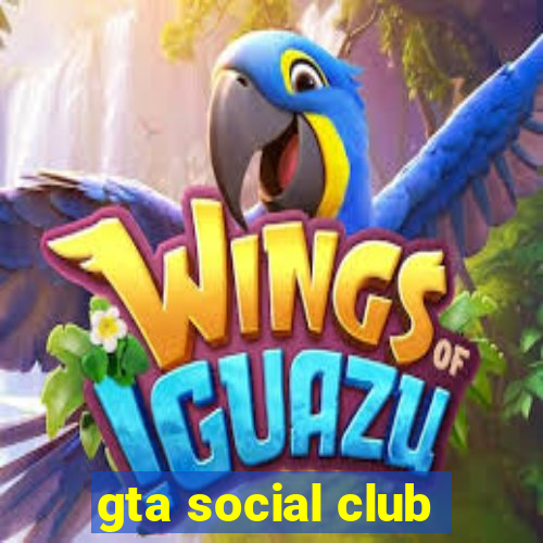 gta social club