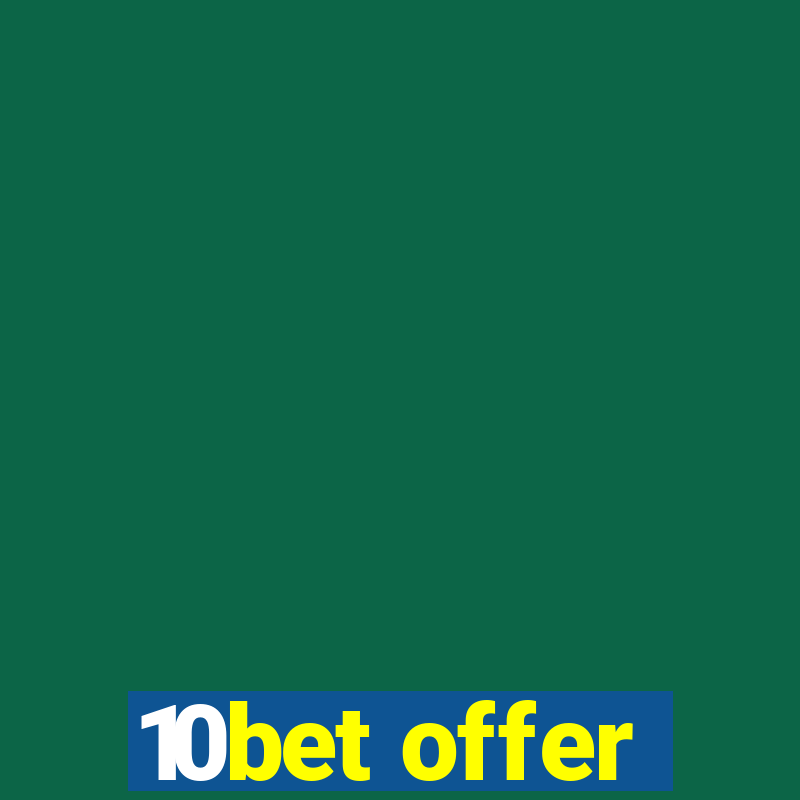 10bet offer