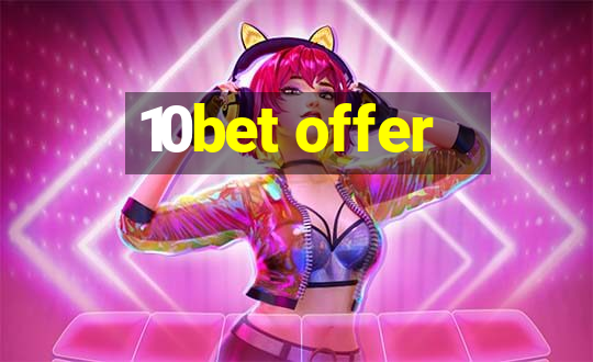 10bet offer