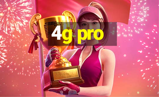 4g pro