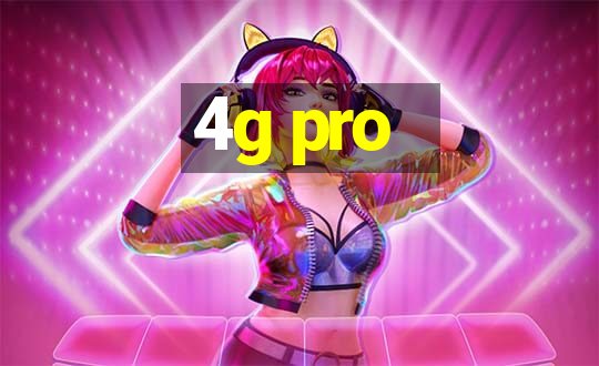 4g pro