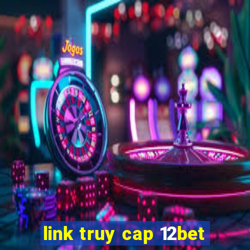 link truy cap 12bet