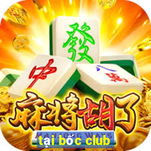 tai boc club