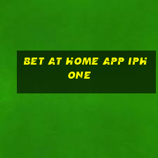 bet at home app iphone