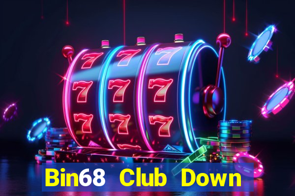 Bin68 Club Down Game Bài Vui