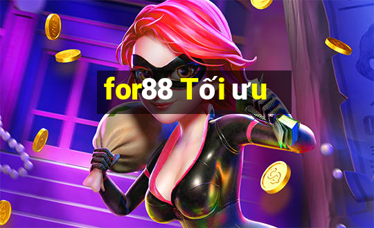 for88 Tối ưu