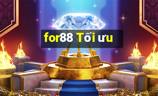 for88 Tối ưu