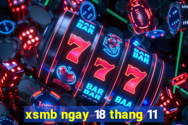 xsmb ngay 18 thang 11