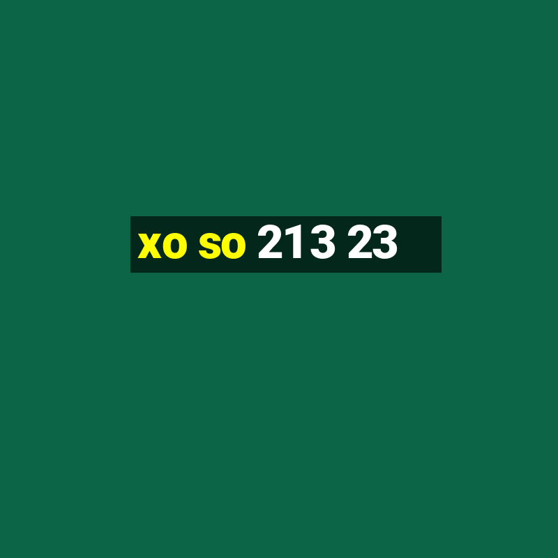 xo so 21 3 23