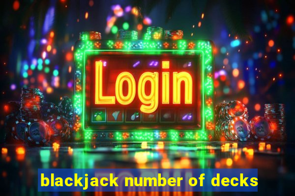 blackjack number of decks