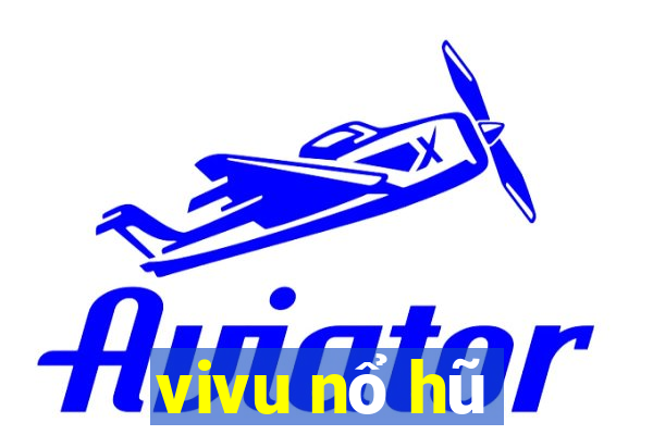 vivu nổ hũ