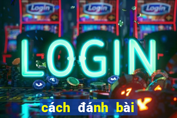 cách đánh bài phỏm 2 người