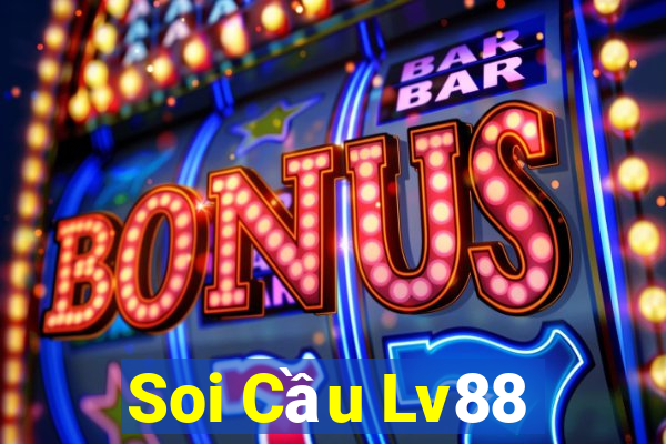 Soi Cầu Lv88