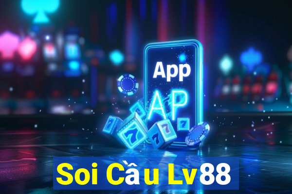 Soi Cầu Lv88