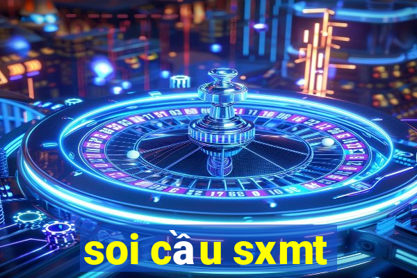 soi cầu sxmt