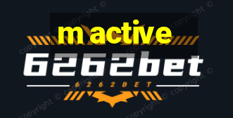 m active