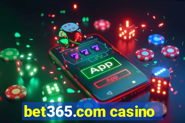 bet365.com casino