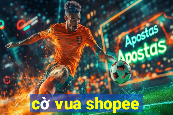 cờ vua shopee