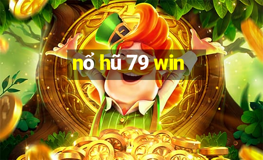 nổ hũ 79 win