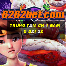 Trung tâm Chơi game bài 3a