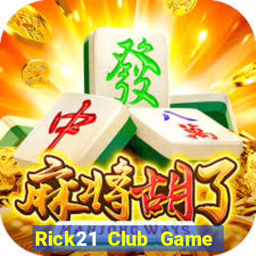 Rick21 Club Game Bài B52 Đổi Thưởng