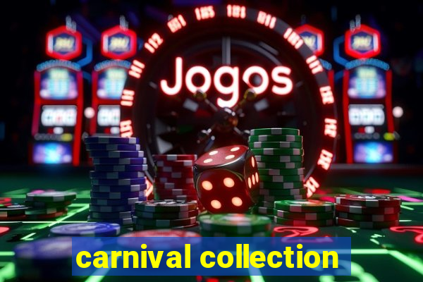 carnival collection