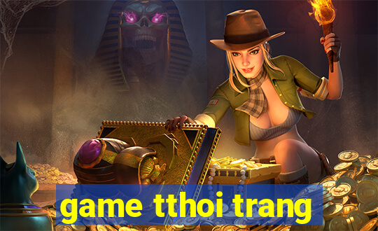 game tthoi trang