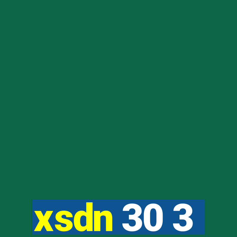 xsdn 30 3