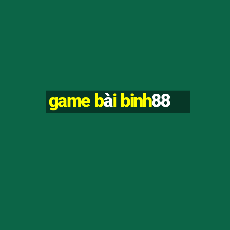 game bài binh88